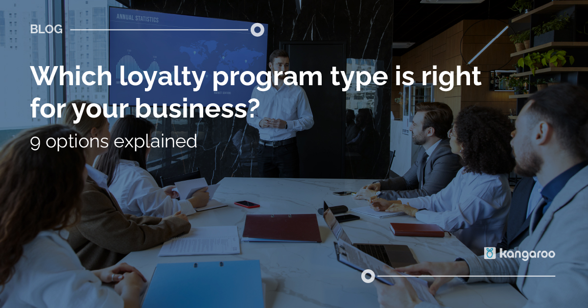 Which Loyalty Program Type is Right for Your Business? 9 Options Explained